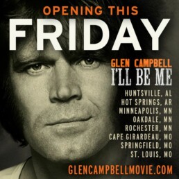 Glen Campbell I'll Be Me Theaters and Dates